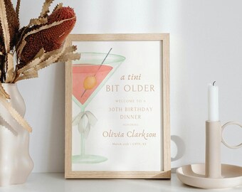 Tini Bit Older Sign | Martini Birthday Party (Editable Template, Digital Download) A16