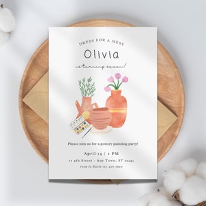 May include: Invitation to a pottery painting party for Olivia's 7th birthday. The invitation features a watercolour illustration of pottery, paintbrushes, and flowers. The party is on 14th April at 2 PM at 12 4th Street, Any Town, ST 12345. RSVP to Katie at 123-456-7890.