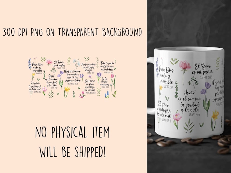 May include: A set of 12 digital watercolor floral designs featuring Spanish bible verses. Each design includes a floral arrangement with a different verse in Spanish. The verses are: "Para Dios nada es imposible", "El Se&ntilde;or es mi pastor", "Mujeres buenas hay muchas, pero la que supera a todas", "Bajo sus alas encontraras refugio", "Todo lo puedo en Cristo que me fortalece", "Dios tiene un plan que llora tu nombre", "Yo le mueve monta&ntilde;as", "El Se&ntilde;or te proteger&aacute; de todo mal", "Jes&uacute;s es el camino, la verdad y la vida", "El Se&ntilde;or es mi pastor", "Mujeres buenas hay muchas, pero la que supera a todas", "El Se&ntilde;or te proteger&aacute; de todo mal".