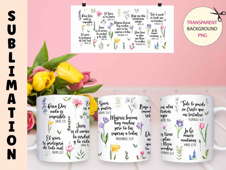 May include: Four white mugs with floral designs and inspirational quotes in Spanish. The quotes include "Para Dios nada es imposible", "El Se&ntilde;or es mi pastor", "Mujeres buenas hay muchas pero t&uacute; las superas a todas", and "Todo lo puedo en Cristo que me fortalece".