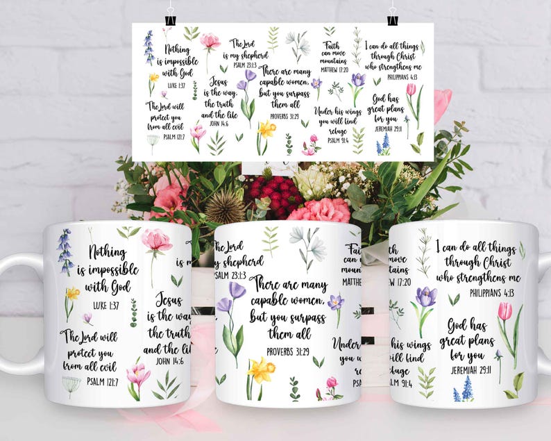 May include: Four white mugs with floral designs and inspirational bible verses. The mugs feature quotes such as "Nothing is impossible with God", "Jesus is the way, the truth and the life", "The Lord is my shepherd", "There are many capable women, but you surpass them all", "Faith can move mountains", "I can do all things through Christ who strengthens me", "Under His wings you will find refuge", and "God has great plans for you".