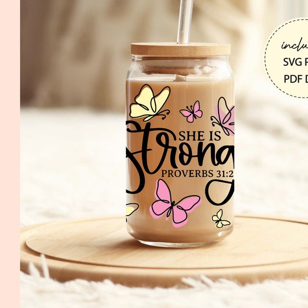 She is strong Proverbs 31:25 Svg libbey Glass Wrap Svg, Christian 16 oz Glass Beer Cup Butterfly Religious Svg Cut File Bible Verse Svg