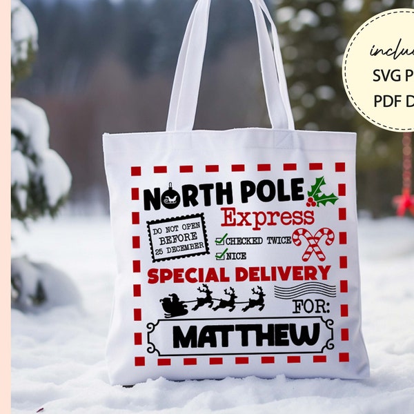 Christmas Svg, KIDS TOTE BAG cut file,  Special Delivery Santa Sack Personalized with Name, North Pole Express Svg, Svg files for Cricut