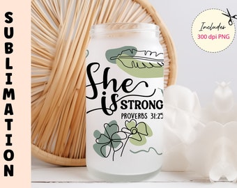 She is Strong Tumbler Wrap Sublimation Design: Christian Iced Coffee Glass (Digital Download)