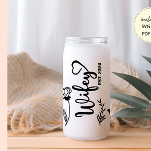Wifey Tumbler Wrap Svg files, Wedding, Bride, Future Mrs Cup Wrap Svg, Wife Cricut Designs, 16 oz glass can wrap, Digital Download