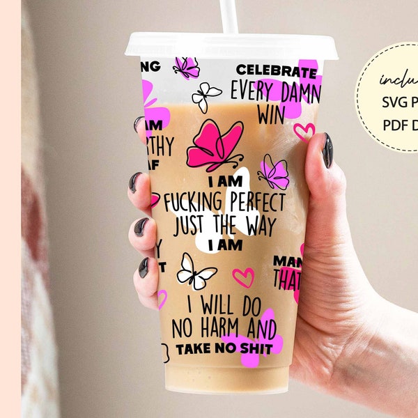 Swear Affirmations Svg Cold Cup 24oz Wrap, Self Care NO HOLE Cold Cup Svg files for Cricut, Mental Health Svg, Positive Affirmations SVG