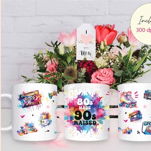 80&#39;s made 90&#39;s raised Mug Sublimation designs, 11 oz and 15 oz mug png mug template , Retro Mug Wraps, back to the 80s, Birthday Mug Png