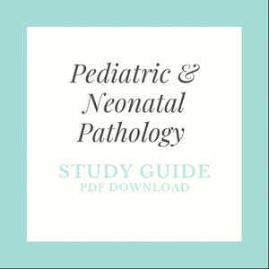 May include: A light blue square with a white border and white text that reads "Pediatric & Neonatal Pathology STUDY GUIDE PDF DOWNLOAD".