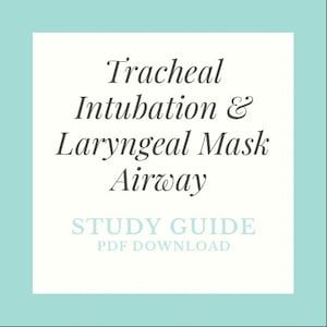 Study Guide - Tracheal Intubation and Laryngeal Mask Airway - PDF Download