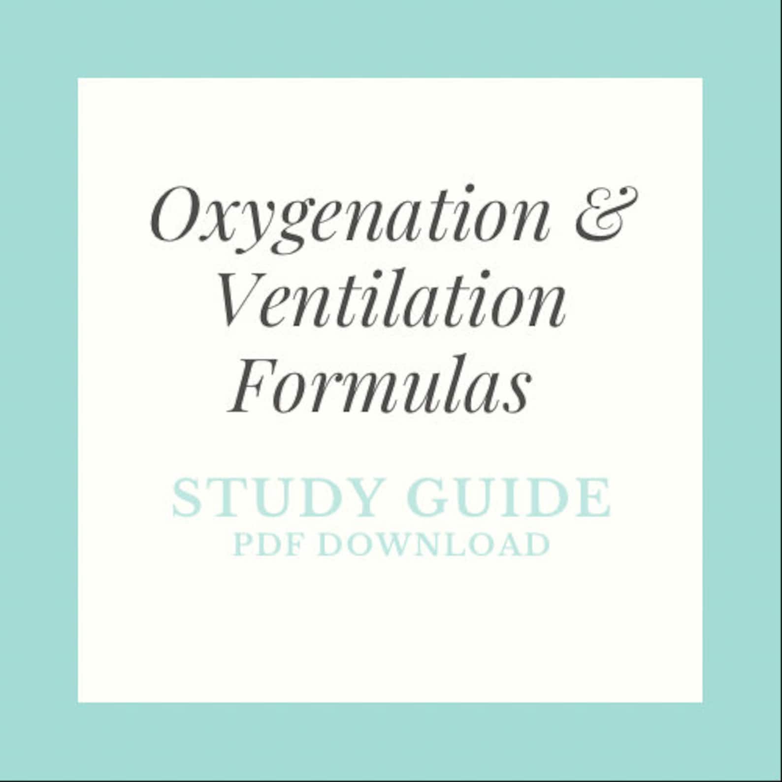 Oxygenation & Ventilation Formulas PDF | Respiratory Therapy Study ...