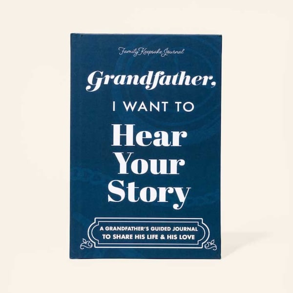 Grandfather, I Want to Hear Your Story: A Keepsake Memory Journal With Prompts; Perfect Gift for Granddad (Softback)
