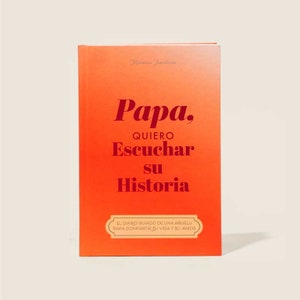 Papá, quiero escuchar tu historia; Regalo para papá español (libro de tapa blanda)