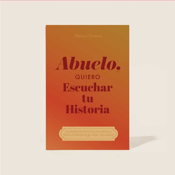 Abuelo, quiero escuchar su historia; Spanish translation of "Grandmother, I Want to Hear Your Story"; Gift for Spanish Grandfather