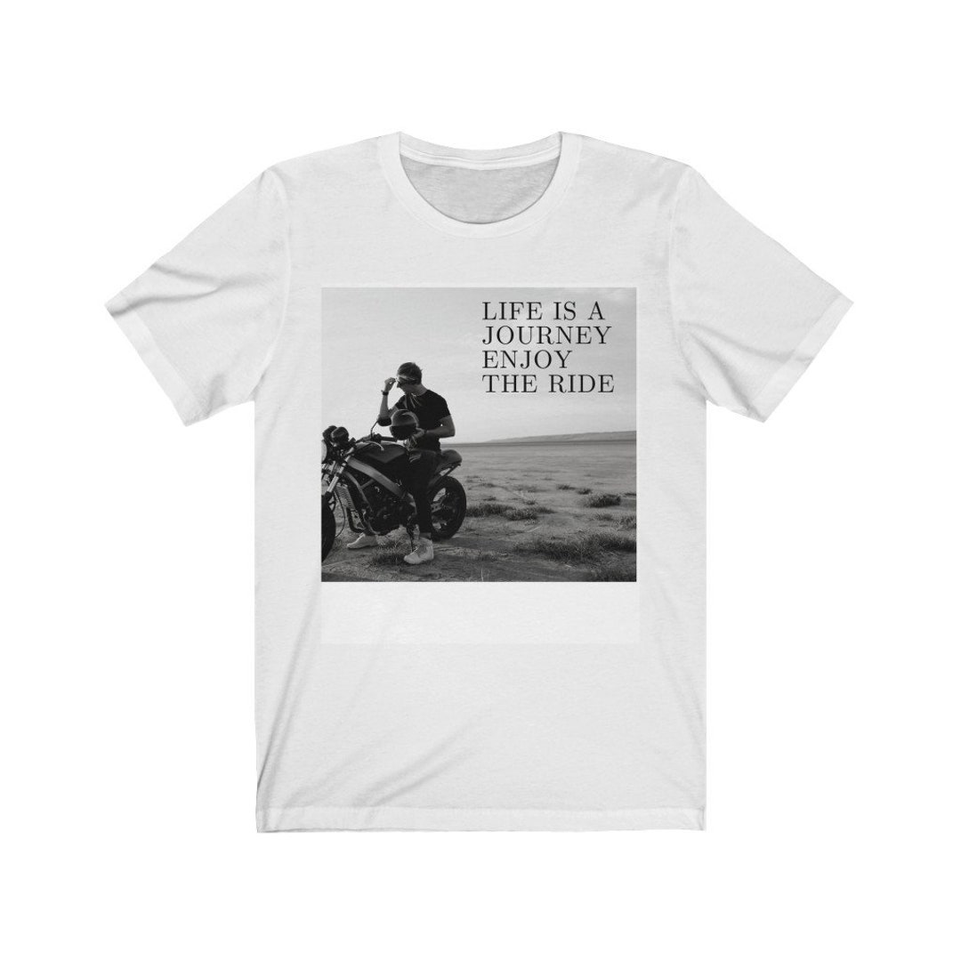 Life is A Journey Enjoy the Ride Short Sleeve Tee Perfect Gift - Etsy