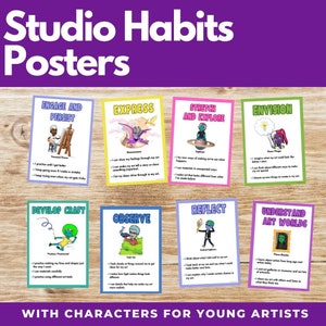 May include: Eight colorful posters with cartoon characters and text about studio habits for young artists. The posters are titled: Engage and Persist, Express, Stretch and Explore, Envision, Develop Craft, Observe, Reflect, and Understand Art Worlds.