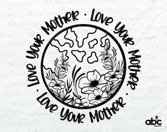 Save Earth Day Svg File | Love Earth Leaves Svg | Mother Nature Svg | Save the Earth Svg | Love Your Mother Earth Svg | Love the Earth Svg