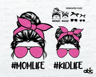 Mom Life Kid Life Svg | Momlife Svg | Mom Life Kid Life Png | MomDaughter Svg | Mom Life Svg | Mom life Cut files | Messy Bun Mom Svg