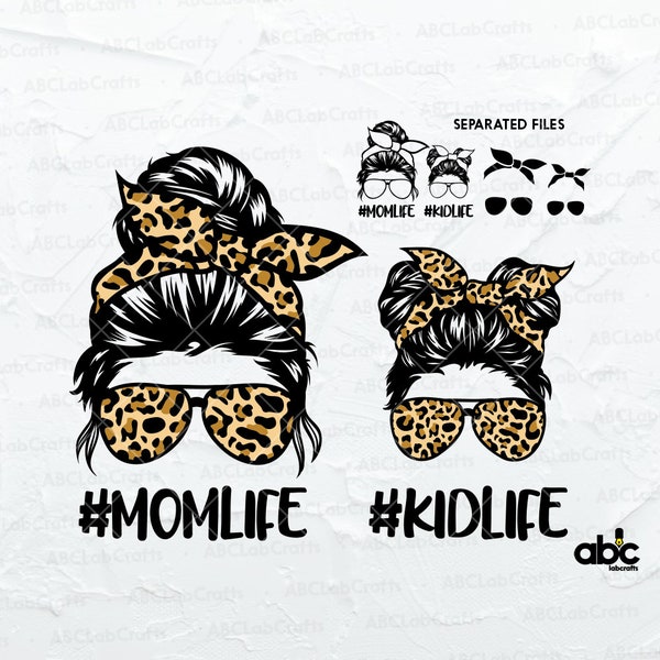 Mom Life Kid Life Svg File | Leopard Mom Svg | Momlife Svg | Mom Life Kid Life Png | MomDaughter Svg | Mom Life Svg | Messy Bun Mom Svg