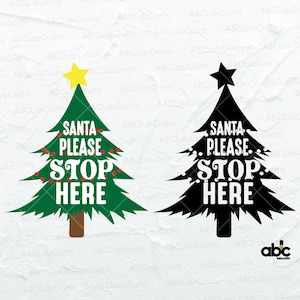Santa Please Stop Here Svg File | Christmas Tree Svg | Merry Christmas Svg | Christmas Svg Files | Christmas Svg | Cutting Files