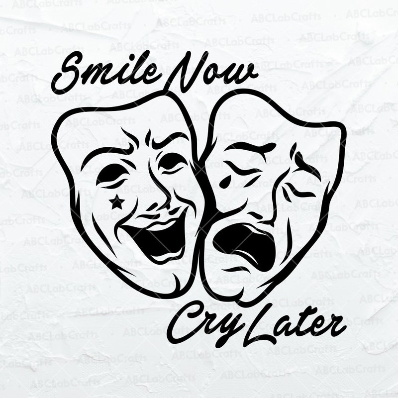 Cry Simili Smile Now Cry Later Drawing - Etsy