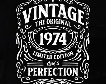 50th Birthday Svg File | 50th Birthday Shirt | Vintage 1974 Svg| 1974 Aged to Perfection | Dxf Png Eps Files for Cricut Silhouette Printable