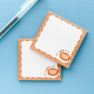 Got A Latte To Do Sticky Notes | work from home essentials, desk supplies, office supplies, notepads, post it notes, planner essentials