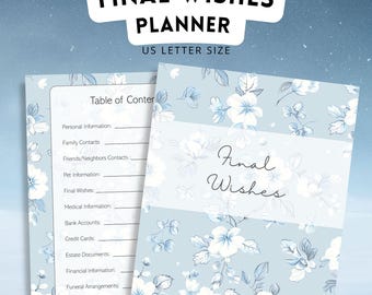 Blue Floral Final Wishes Planner Printable, End of Life, Funeral Planner, Beneficiary Info, Estate Planning Binder, Will Preparation