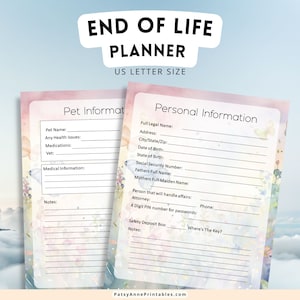May include: A printable end of life planner with a floral design. The planner includes sections for personal information, pet information, and a safety deposit box. The text "End of Life Planner" is at the top of the page.