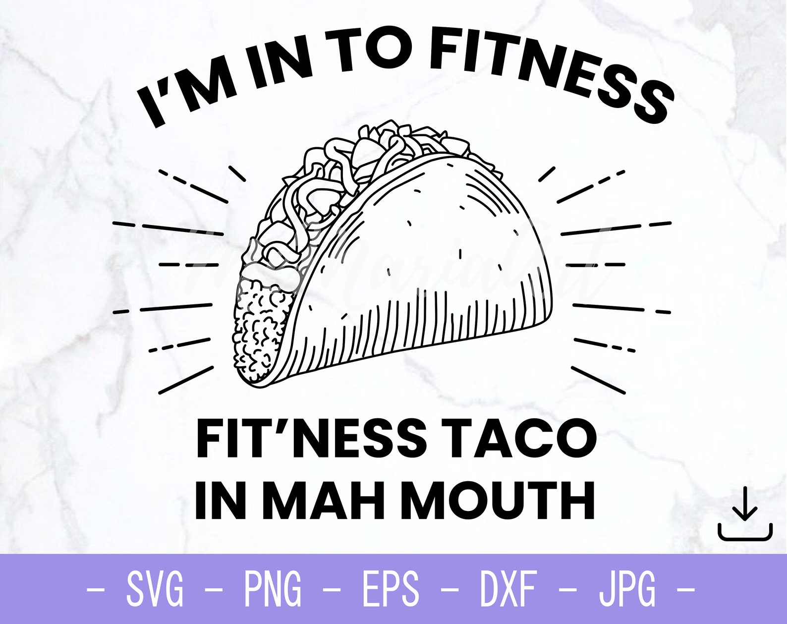 I'm Into Fitness Fitness Taco In My Mouth SVG file for Etsy