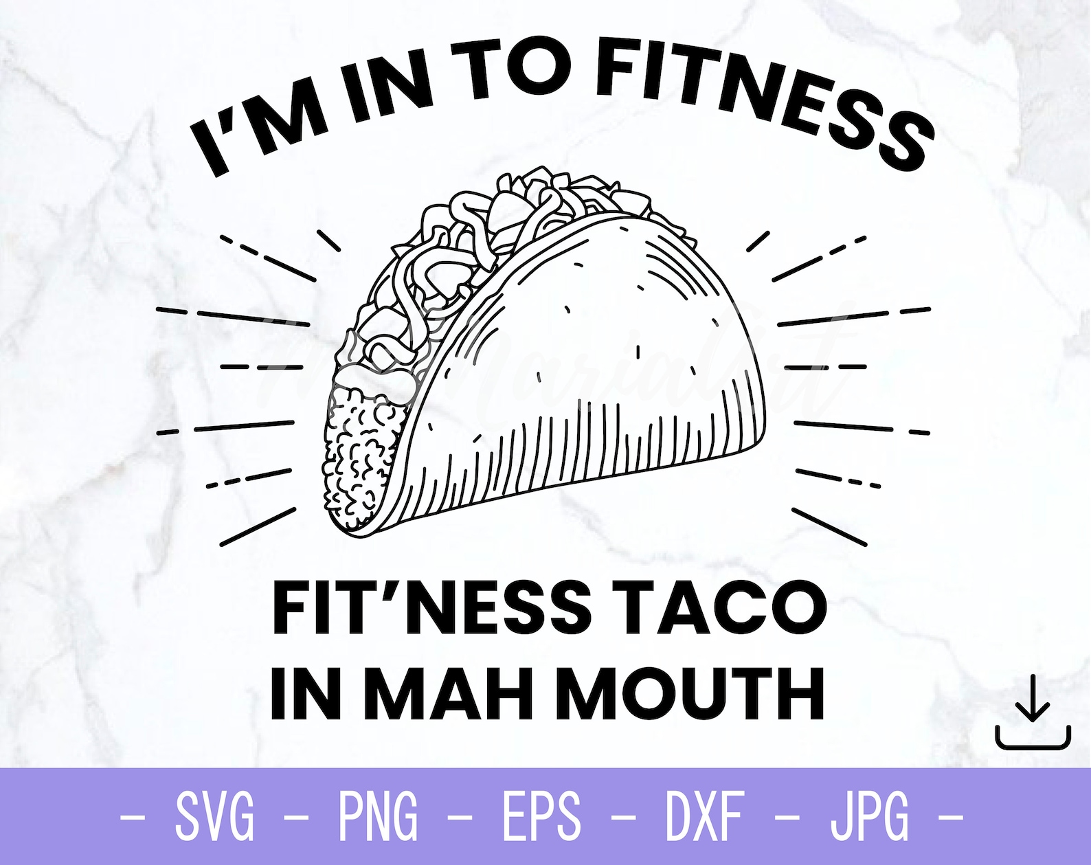 I'm Into Fitness Fitness Taco In My Mouth SVG file for Etsy