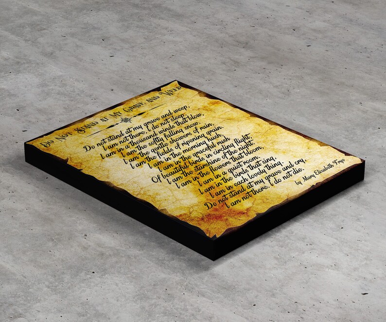 Do Not Stand at My Grave and Weep Poem by Mary Elizabeth Frye, Gallery