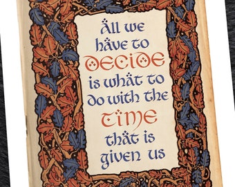 El Señor de los Anillos Tolkien Gandalf cita Impresión de caligrafía A4/A3 - Todo lo que tenemos que decidir es qué hacer con el tiempo que se nos ha dado