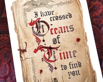5x7 Art Print I Have Crossed Oceans Of Time To Find You Quote Goth
