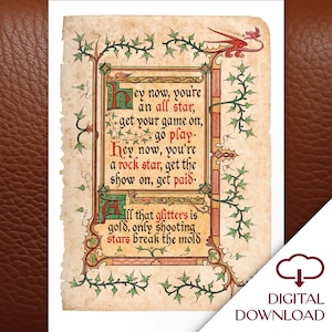 Puede incluir: Descarga digital de una página de estilo vintage con texto en un marco decorativo. El texto dice "Hey now, you're an all star..." y "All that glitters is gold...". El marco tiene vides verdes y una ilustración de dragón rojo.