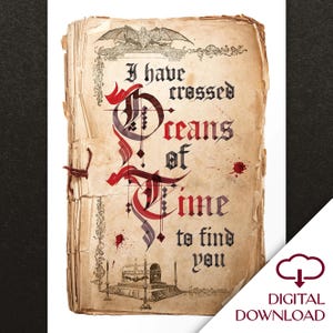 Bram Stoker&#39;s Dracula I Have Crossed Oceans of Time to Find You quote inspired digital art download