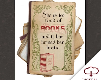 Little Women Too Fond of Books Quote vintage Art digital download Gift for reader/ book lover