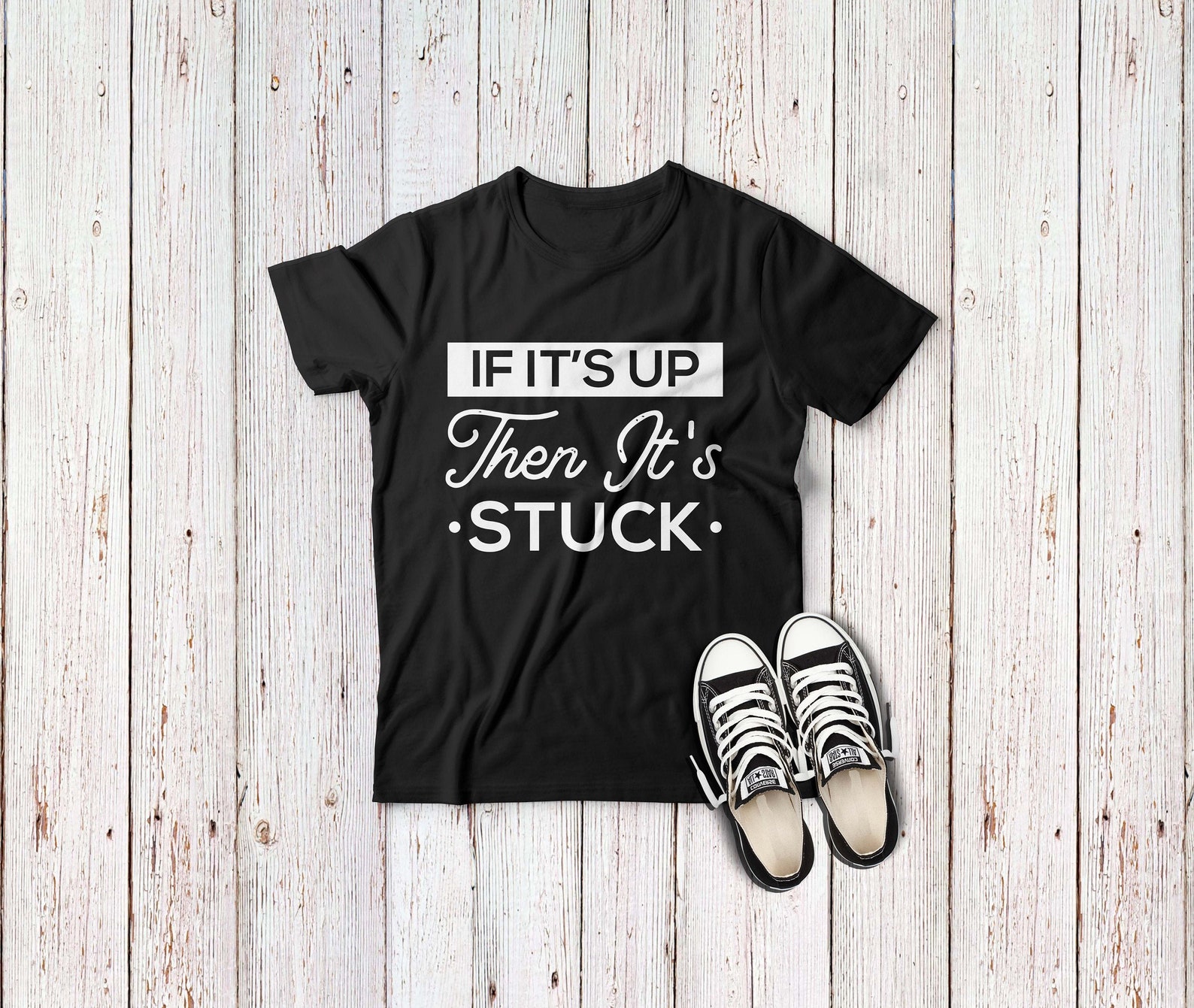 If Its Up Then Its Stuck