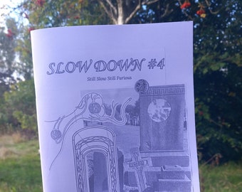 Slow Down #4: Still Slow Still Furious