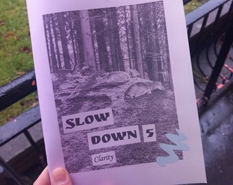 Slow Down 5: Clarity