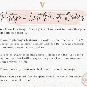 May include: A pink and white graphic with the text "Postage & Last Minute Orders."  The text explains that the seller will do their best to ensure orders arrive on time, even for last minute orders.  The text also includes information about express delivery options.