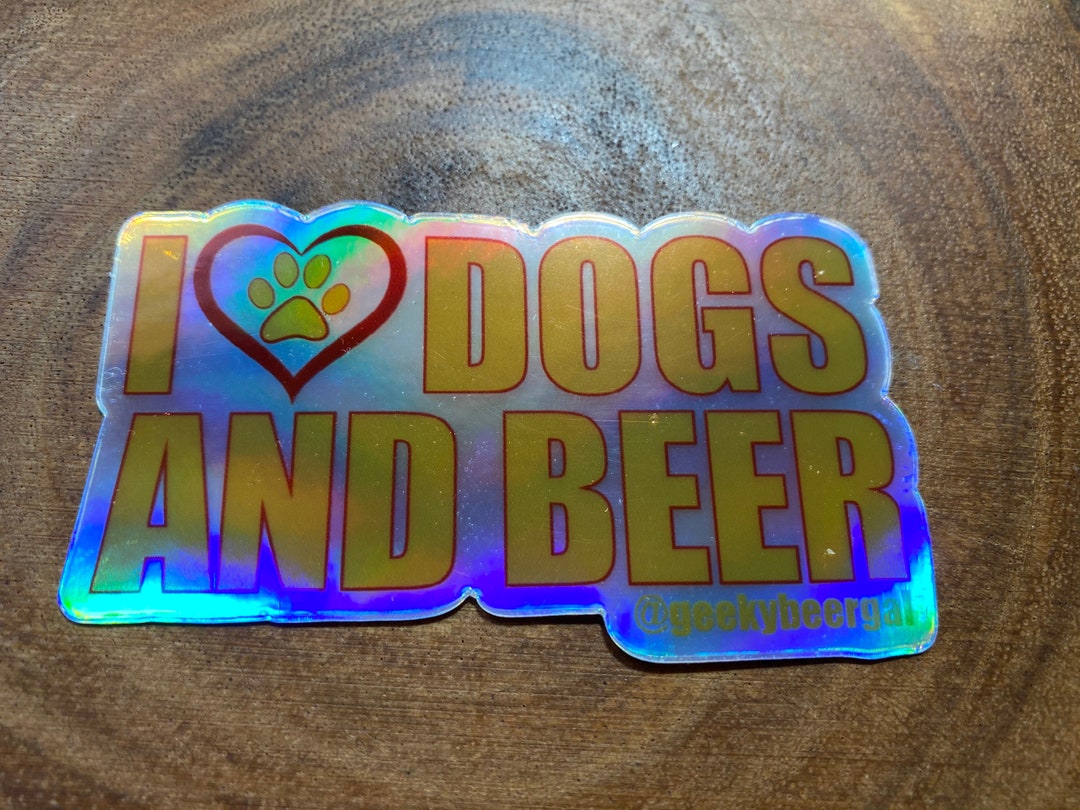 Beer Stickers I Love Dogs and Beer Beer Dog or Beer Cat Etsy