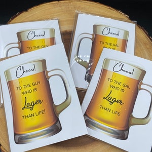 Beer Birthday Card, Cheers To The Gal or Guy Who Is Lager Than Life, Craft Beer Card by Geeky Beer Gal image 1