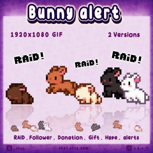 Könnte beinhalten: Ein digitales Grafikset mit Pixel-Art-Hasen in Braun, Creme, Schwarz und Weiß. Der Text lautet Bunny alert, 1920x1080 GIF, 2 Versions, RAID! sowie RAID, Follower, Donation, Gift, Hype, alerts. Das Design zeigt verschiedene Hasenposen.
