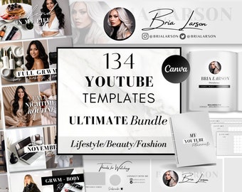 May include: A digital product bundle for YouTube creators featuring 134 templates for lifestyle, beauty, and fashion content. The bundle includes a Canva template, a YouTube planner, and a social media kit. The image also includes the text "134 YouTube Templates Ultimate Bundle Lifestyle/Beauty/Fashion" and "Bria Larson".