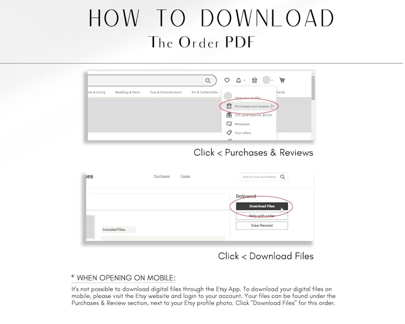 May include: A guide on downloading a PDF order on Etsy. The image shows screenshots of the Etsy website, highlighting the steps: Click 'Purchases & Reviews' and then 'Download Files'. Instructions are provided for mobile users.