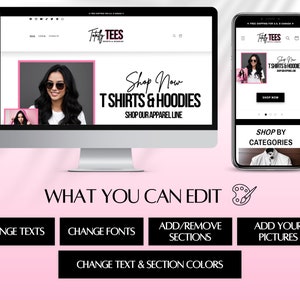 May include: A computer monitor and smartphone display a website for "Totally Tees" selling T-shirts and hoodies. The website features a woman wearing sunglasses. Below are editing options: "Change Texts", "Change Fonts", "Add/Remove Sections", "Add Your Pictures".