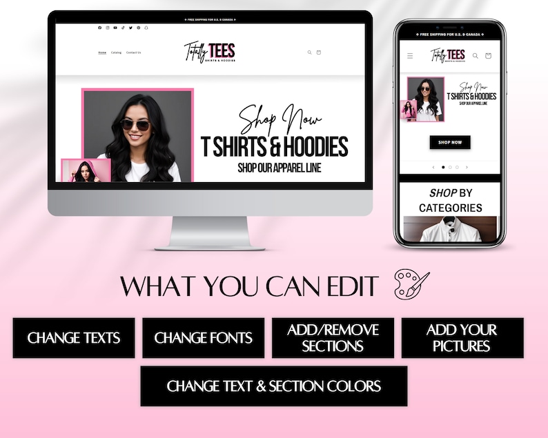 May include: A computer monitor and smartphone display a website for "Totally Tees" selling T-shirts and hoodies. The website features a woman wearing sunglasses. Below are editing options: "Change Texts", "Change Fonts", "Add/Remove Sections", "Add Your Pictures".