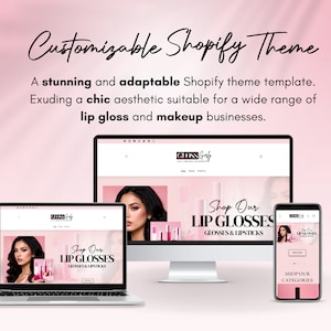 May include: A customizable Shopify theme template for lip gloss and makeup businesses. The theme features a chic aesthetic with a pink background and a website mockup showcasing a product page with a model and lip glosses.