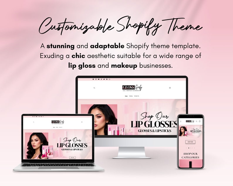May include: A customizable Shopify theme template for lip gloss and makeup businesses. The theme features a chic aesthetic with a pink background and a website mockup showcasing a product page with a model and lip glosses.