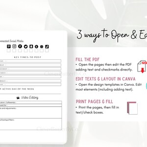 May include: A printable planner page with a section for connected social media, key times to post, and video editing. The page also includes instructions on how to open and edit the planner in three different ways: fill the PDF, edit texts and layout in Canva, or print pages and fill.